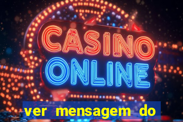 ver mensagem do bingo da amizade